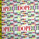Dope
